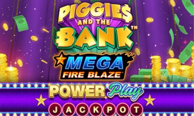 Mega Fire Blaze: Piggies and the Bank™